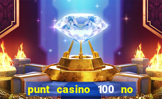 punt casino 100 no deposit bonus 2023