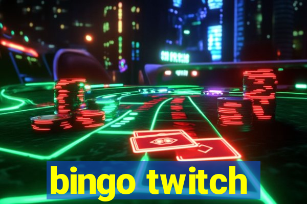 bingo twitch