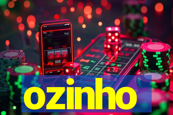 ozinho