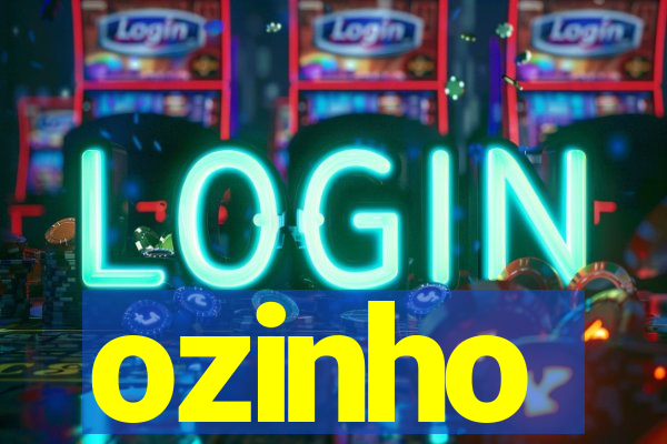 ozinho