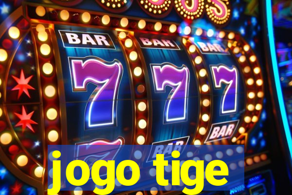 jogo tige