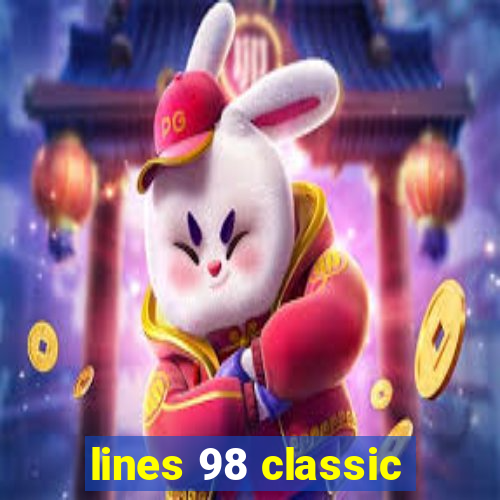 lines 98 classic