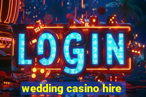 wedding casino hire