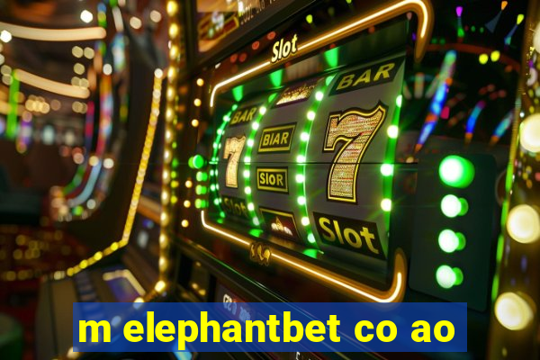 m elephantbet co ao