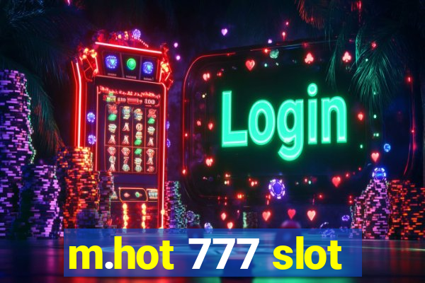 m.hot 777 slot