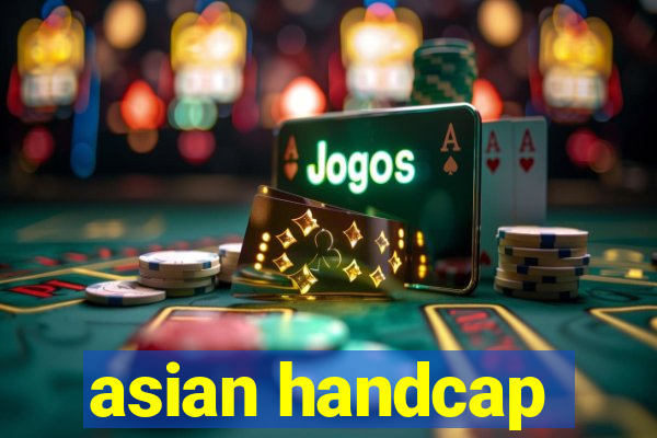 asian handcap