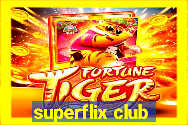 superflix club