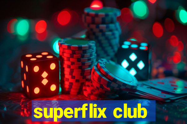 superflix club