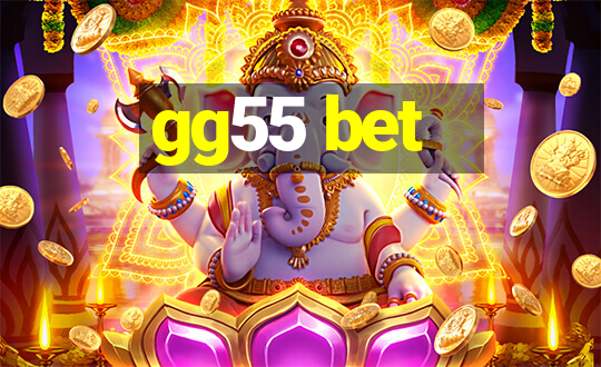 gg55 bet