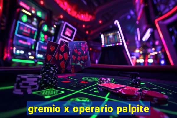 gremio x operario palpite