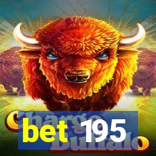 bet 195