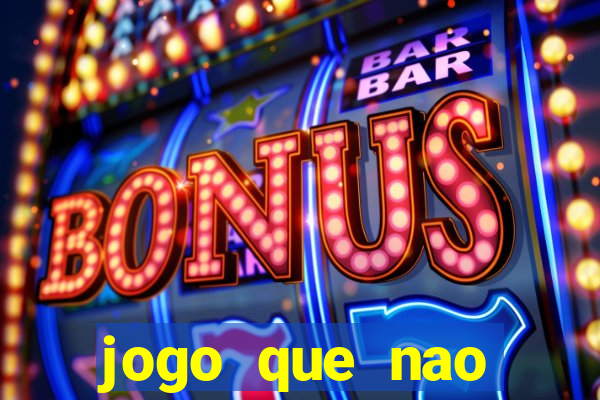 jogo que nao precisa depositar