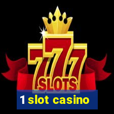 1 slot casino