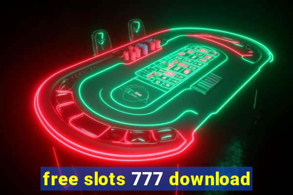 free slots 777 download