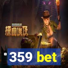 359 bet