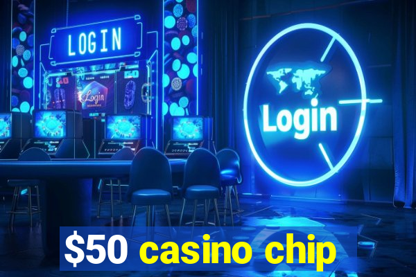 $50 casino chip