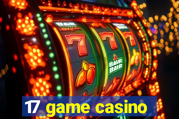 17 game casino