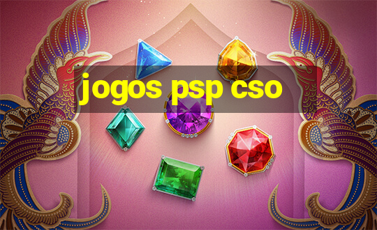 jogos psp cso