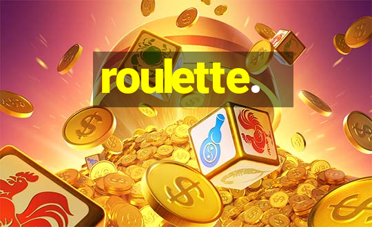 roulette.