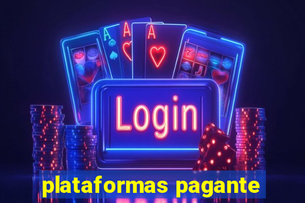 plataformas pagante