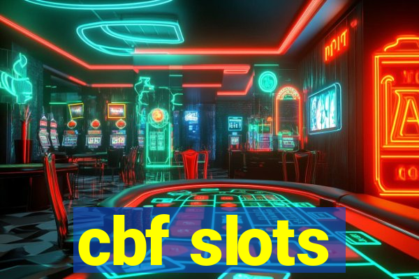 cbf slots