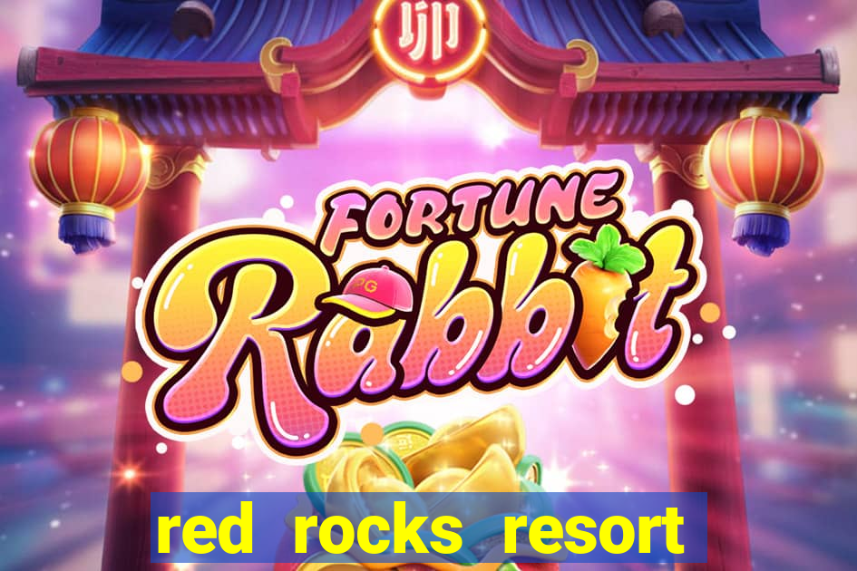 red rocks resort and casino