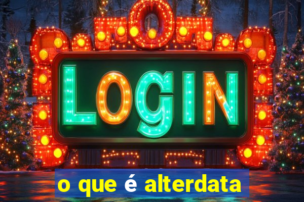 o que é alterdata