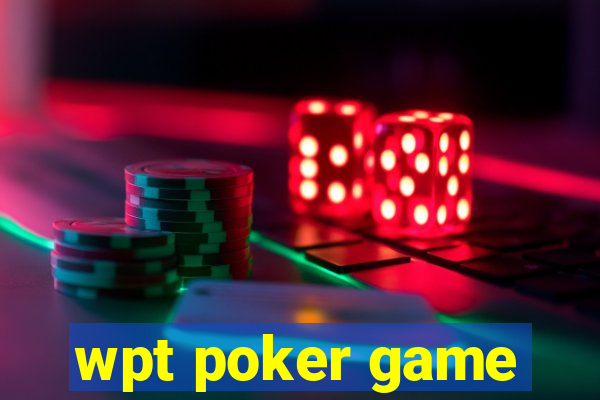 wpt poker game