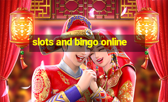 slots and bingo online