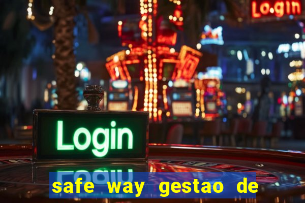 safe way gestao de recursos financeiros