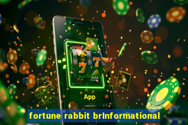 fortune rabbit brInformational