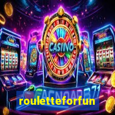 rouletteforfun