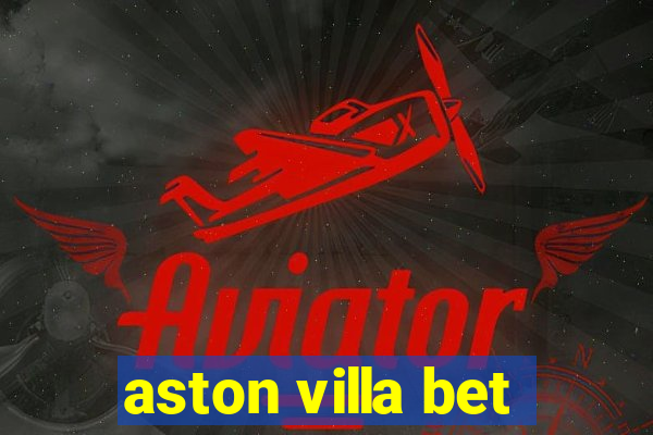 aston villa bet