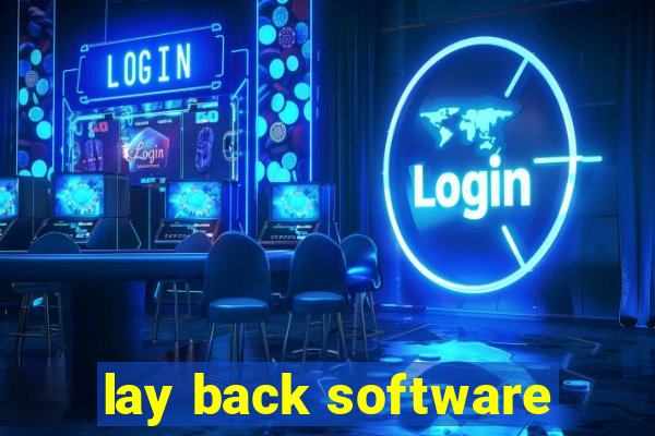 lay back software