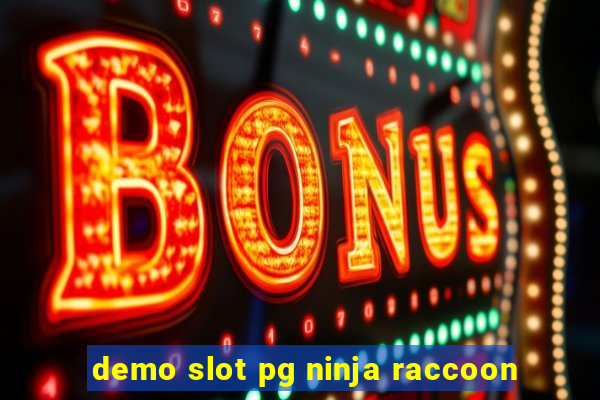 demo slot pg ninja raccoon