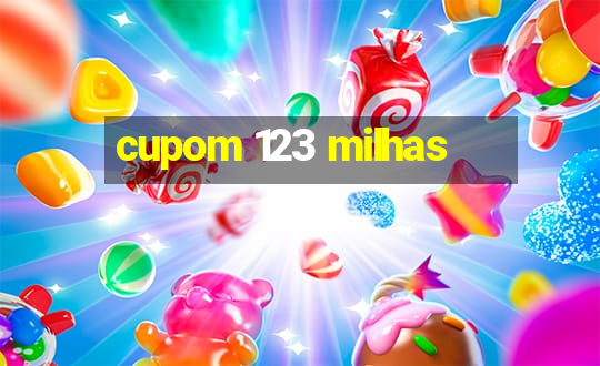 cupom 123 milhas