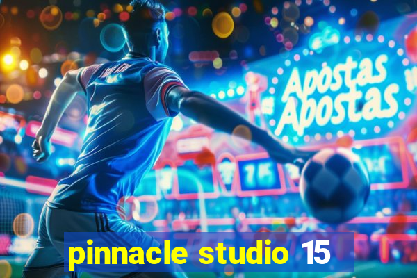 pinnacle studio 15