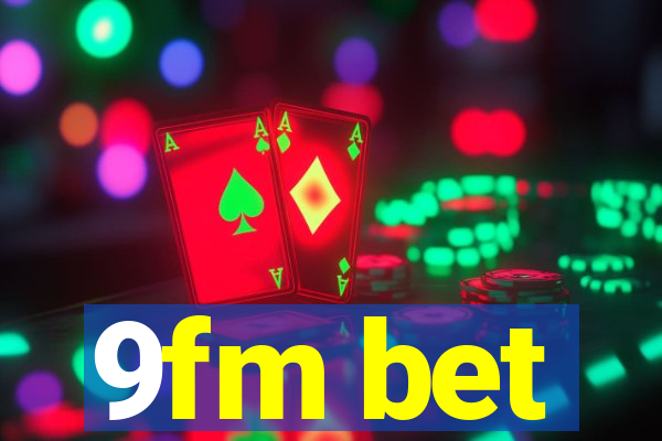 9fm bet