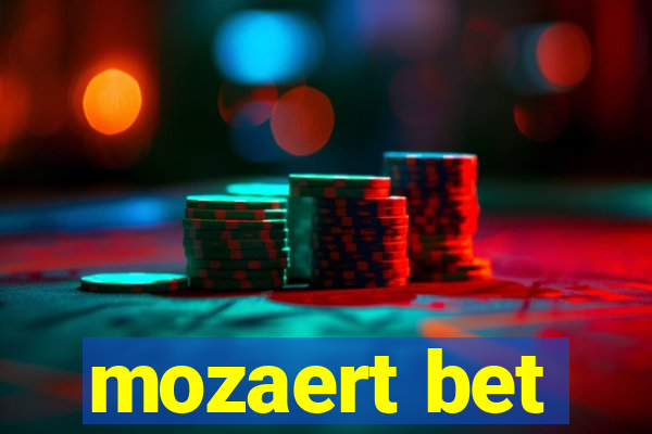 mozaert bet