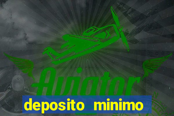 deposito minimo estrela bet