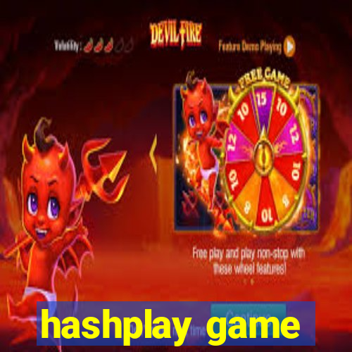 hashplay game