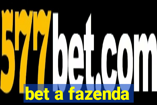 bet a fazenda