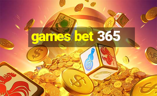 games bet 365