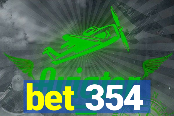 bet 354