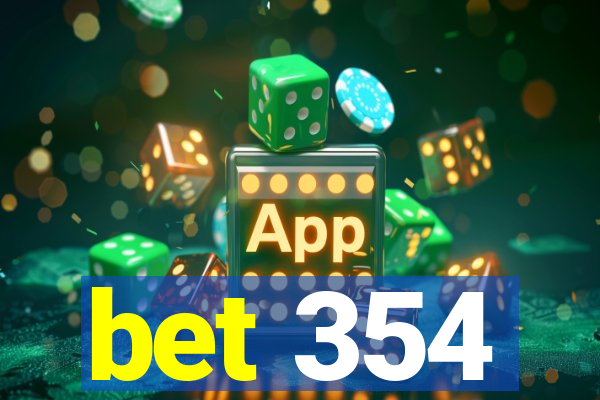 bet 354