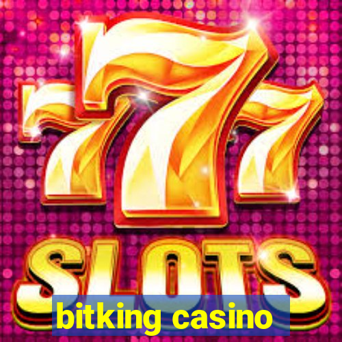 bitking casino