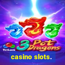 casino slots.