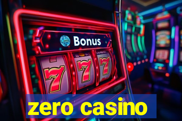 zero casino