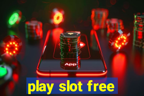 play slot free