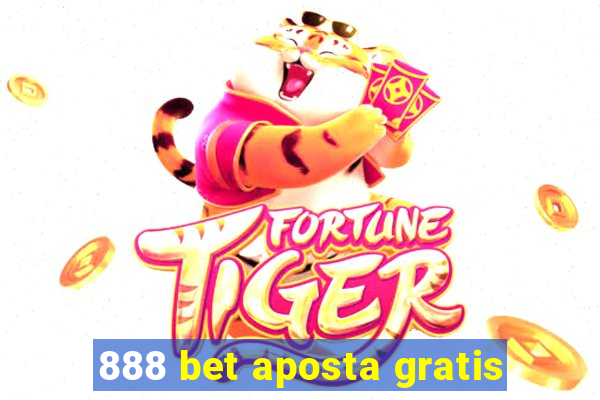 888 bet aposta gratis